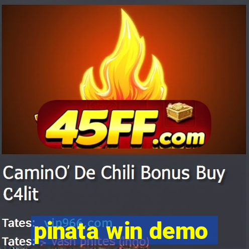 pinata win demo